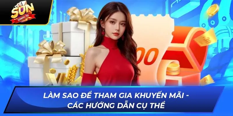 Làm sao để tham gia khuyến mãi - các hướng dẫn cụ thể