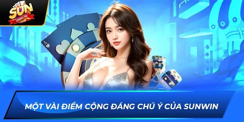 Một vài điểm cộng đáng chú ý của Sunwin