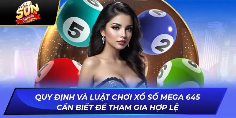 Quy định và luật chơi Mega 645 cần biết để tham gia hợp lệ
