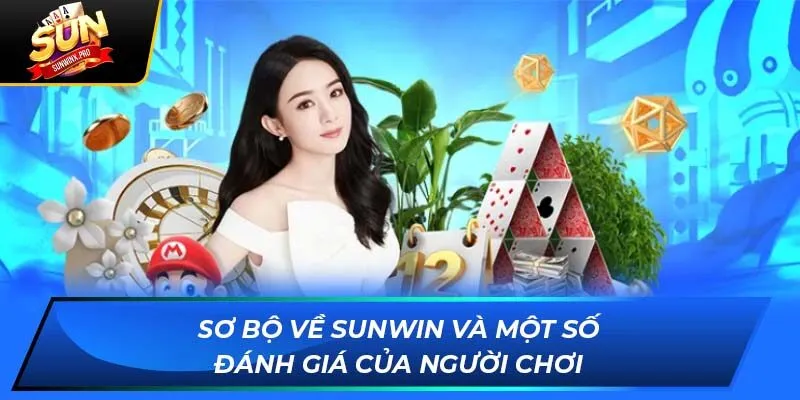 Sơ bộ về Sunwin và một số đánh giá của người chơi