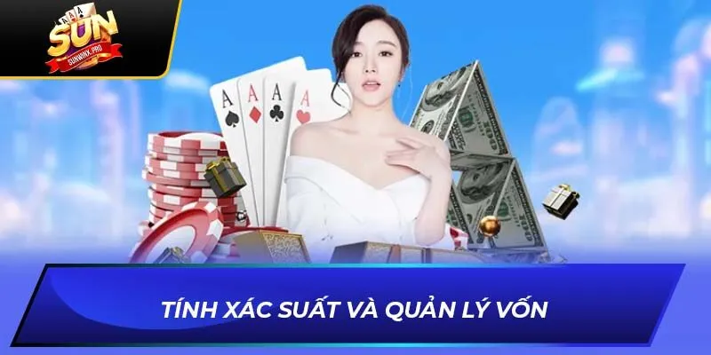 Tính xác suất và quản lý vốn